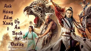 Anh Hùng Lâm Xung 1 : Vụ Án Bạch Hổ Đường The Panther Head Hero 1 : The White Tiger Hall