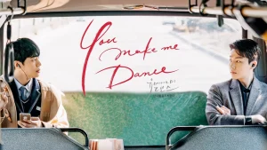 Bước Nhảy Chạm Đến Tim Anh You Make Me Dance