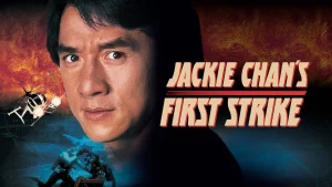 Câu Chuyện Cảnh Sát 4: Nhiệm Vụ Đơn Giản Police Story 4: First Strike