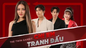 Chị Em Tranh Đấu The Twin Gambit