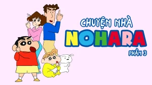 Chuyện Nhà Nohara (Phần 3) Shinchan Nohara Family (Season 3)