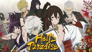Địa Ngục Cực Lạc Hell's Paradise (Season 1)