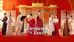 Gả Nhầm Thế Tử Phi Destiny Of Love