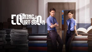 Gặp Nhau Ở Toà Coming To Court Soon