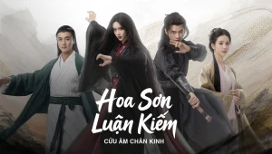 Hoa Sơn Luận Kiếm: Cửu Âm Chân Kinh Nine Yin True Sutra