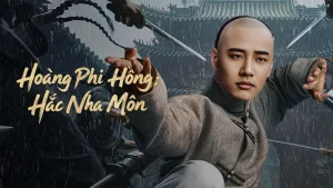 Hoàng Phi Hồng: Hắc Nha Môn Huang Feihong The Black Yamen