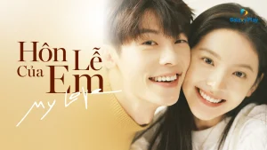Hôn Lễ Của Em My Love