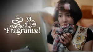 Hương Phai (Phim Ngắn) No More Fragrance!