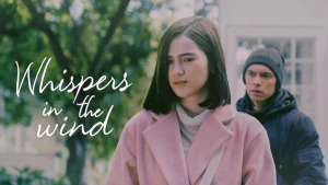 Lời thì thầm trong gió Whispers in the Wind