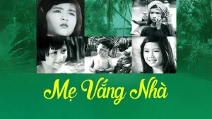 Mẹ Vắng Nhà When Mother's Away