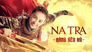 Na Tra Hàng Yêu Ký Heroic Journey Of Ne Zha