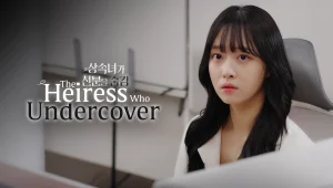 Người Thừa Kế Ẩn Danh (Phim Ngắn) The Heiress Who Undercover