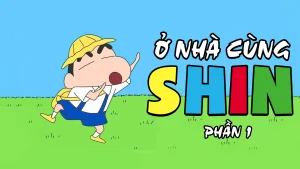 Ở Nhà Cùng Shin (Phần 1) Shinchan At Home (Season 1)