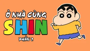 Ở Nhà Cùng Shin (Phần 2) Shinchan At Home (Season 2)