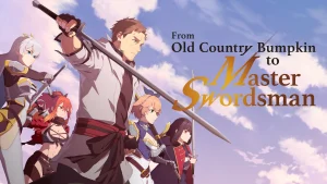 Ông Chú Nhà Quê Trở Thành Thánh Kiếm From Old Country Bumpkin To Master Swordsman