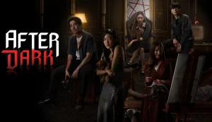 Sau Bóng Tối After Dark