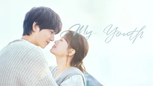 Thanh Xuân Của Tôi My Youth