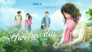 Thời Hoa Dại Those Were The Days