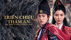 Triển Chiêu Thám Án The Story Of Detective Zhan Zhao