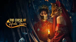 Truyền Thuyết Trấn Hồ Lí The Curse Of Huli Town