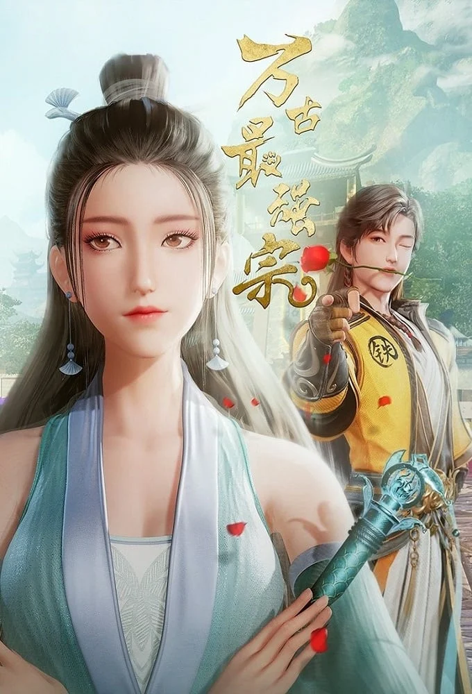 Vạn Cổ Tối Cường Tông All Hail the Sect Leader