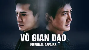 Vô Gian Đạo Infernal Affairs