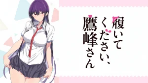 Xin Hãy Mặc Nó Vào, Takamine-san Please Put Them On, Takamine-san