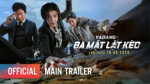 Yadang: Ba Mặt Lật Kèo Yadang: The Snitch