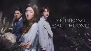 Yêu Trong Đau Thương Love In Sadness
